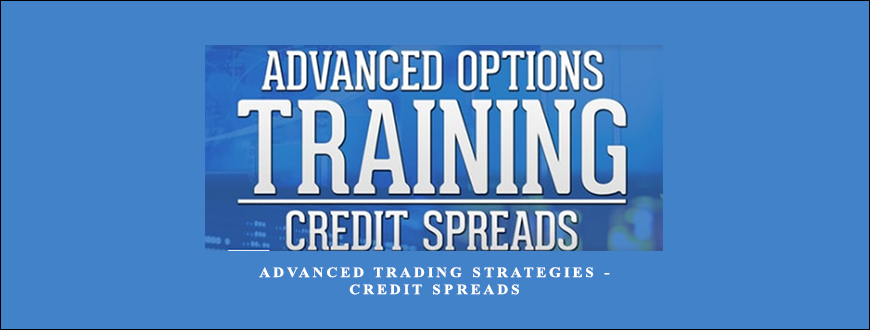 Advanced Trading Strategies – Credit Spreads by TradeSmart University