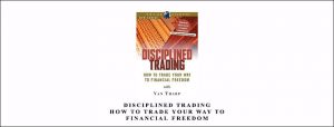 Disciplined-Trading-How-to-Trade-Your-Way-to-Financial-Freedom.jpg