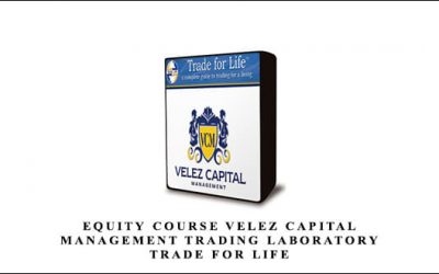 Equity Course Velez Capital Management Trading Laboratory Trade for life (Day 1-5) 2009