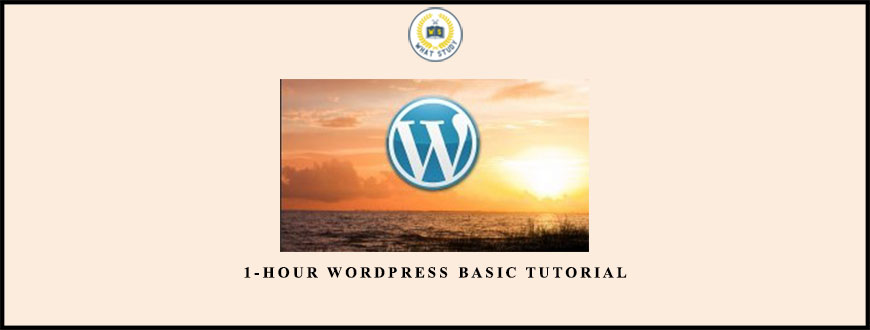 1-Hour WordPress Basic Tutorial