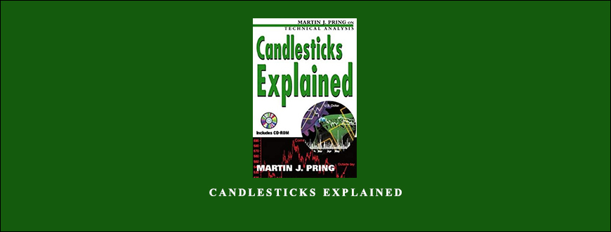 Candlesticks Explained by Martin Pring