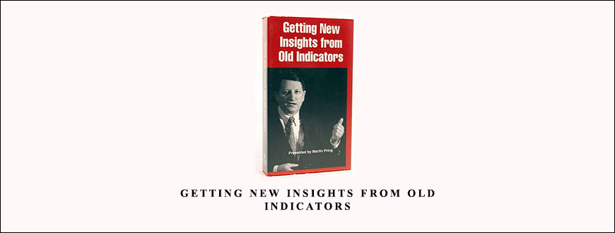 Getting New Insights from Old Indicators by Martin Pring