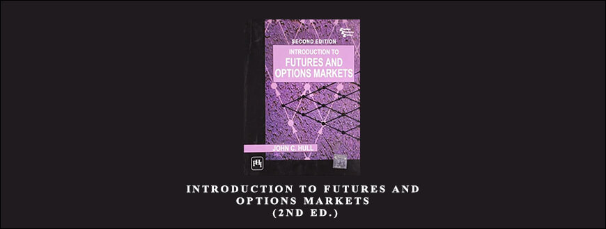 Introduction to Futures & Options Markets (2nd Ed.) by John C.Hull