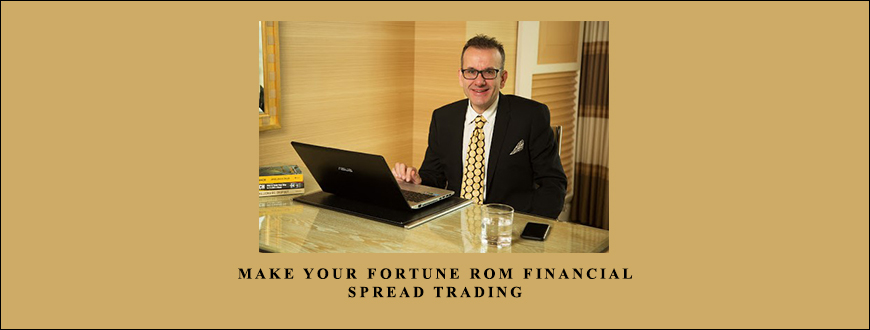 Make Your Fortune rom Financial Spread Trading by Vince Stanzione