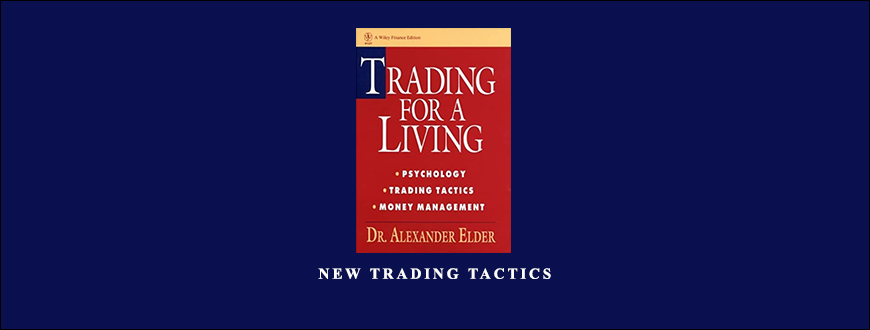 New Trading Tactics by Alexander Elder