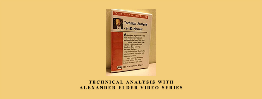 Technical Analysis with Alexander Elder Video Series by Alexander Elder