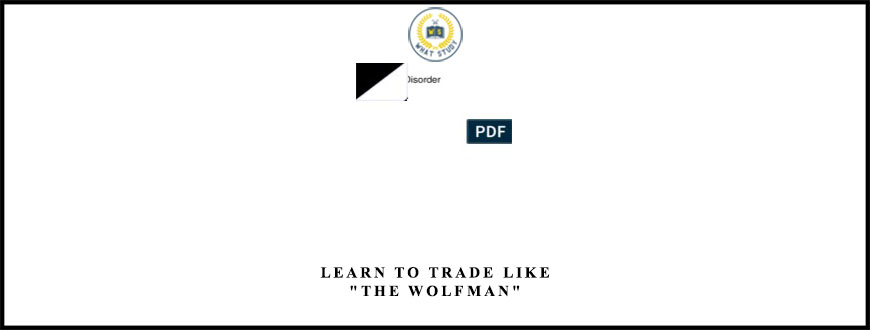 Learn to Trade like “The Wolfman”