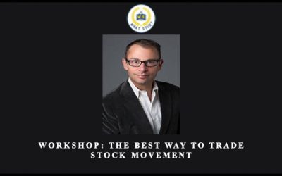 Workshop: The Best Way to Trade Stock Movement