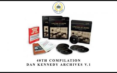 40th Compilation – Dan Kennedy Archives V.1