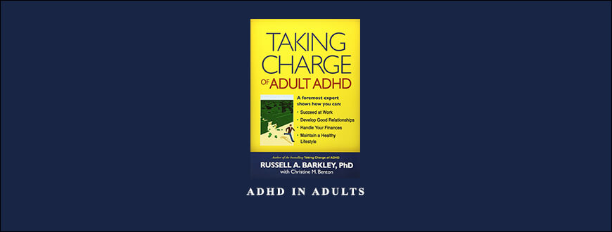 ADHD in Adults from Russell A. Barkley