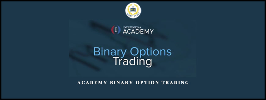 Academy Binary Option Trading