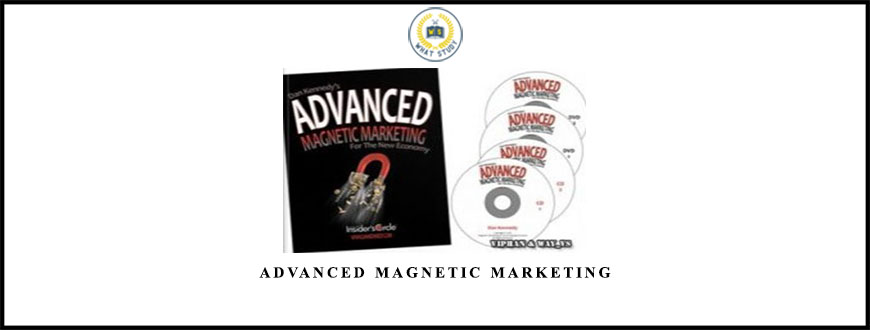 Advanced Magnetic Marketing from Dan Kennedy