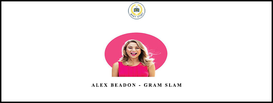 Alex Beadon – Gram Slam