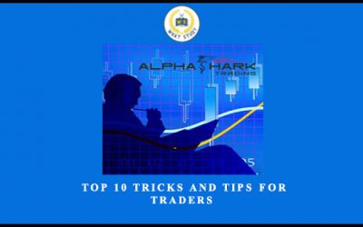 Top 10 Tricks and Tips For Traders