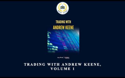 Trading with Andrew Keene, Volume 1