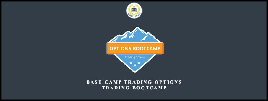 Base Camp Trading Options Trading Bootcamp