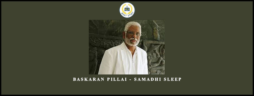 Baskaran Pillai – Samadhi Sleep