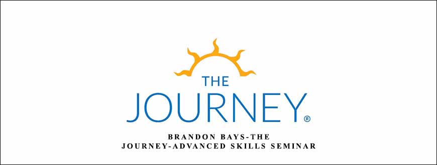 Brandon Bays-The Journey-Advanced Skills Seminar