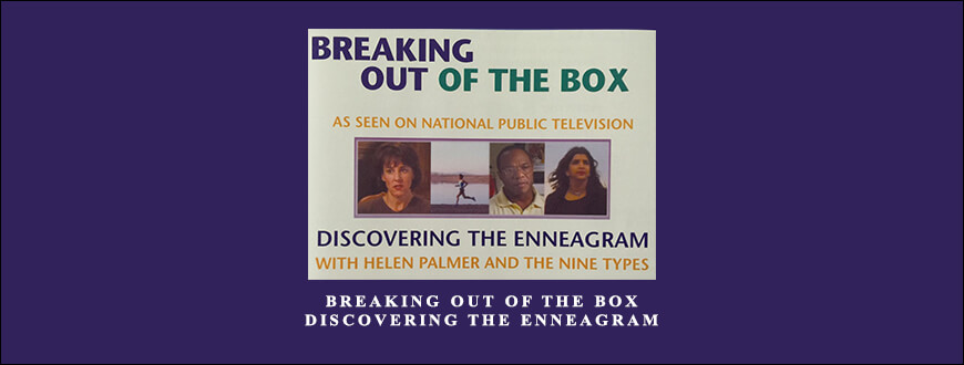 Breaking Out of the Box – Discovering the Enneagram