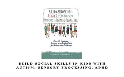 Build Social Skills in Kids with Autism, Sensory Processing, ADHD by Tara Delaney