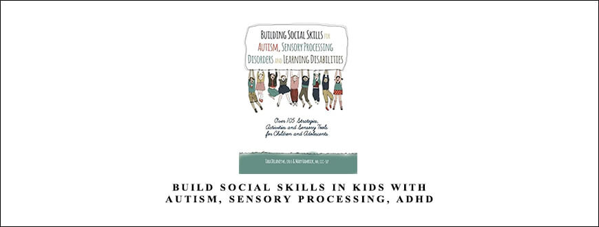 Build Social Skills in Kids with Autism, Sensory Processing, ADHD from Tara Delaney