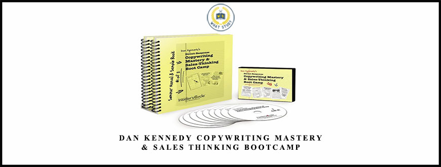 Dan Kennedy Copywriting Mastery & Sales Thinking Bootcamp