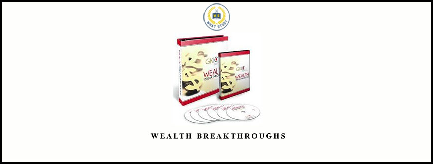 Dan Kennedy – Wealth Breakthroughs