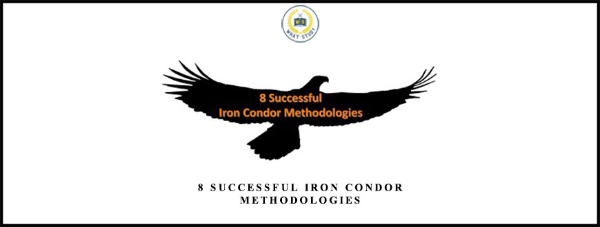 Dan Sheridan – 8 Successful Iron Condor Methodologies