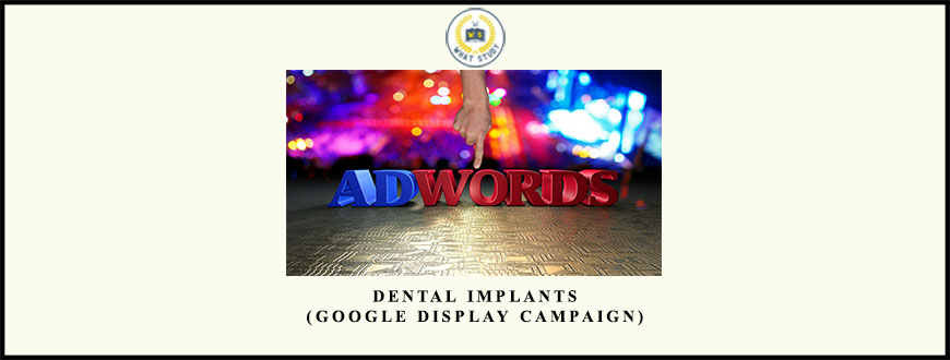 Dental Implants (Google Display Campaign)