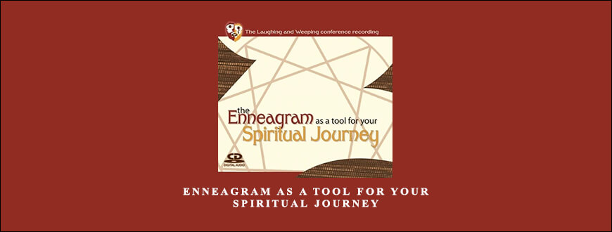 Enneagram as a Tool for your Spiritual Journey by Russ Hudson