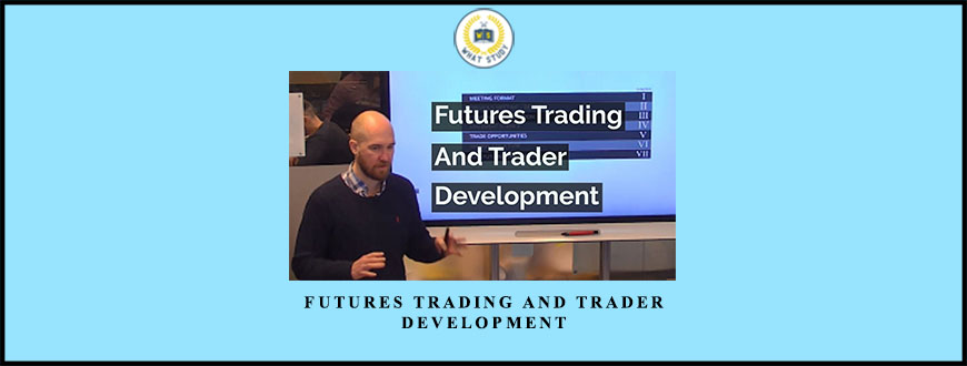 Futures Trading and Trader Development from Axiafutures