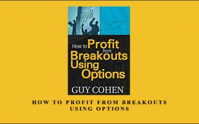 How to Profit from Breakouts Using Options