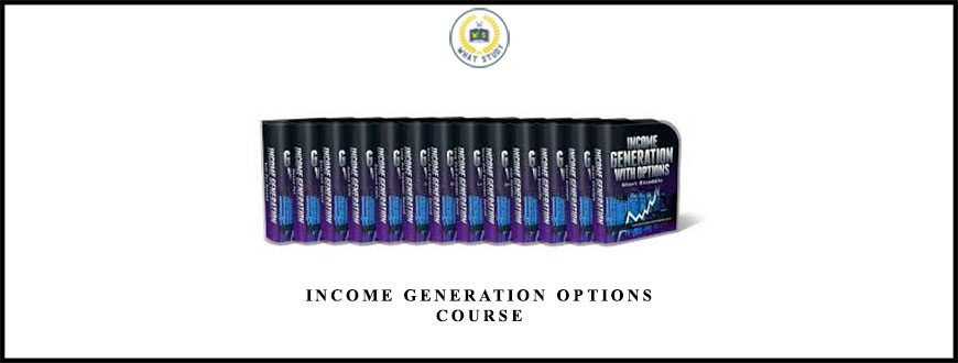 Income Generation Options Course