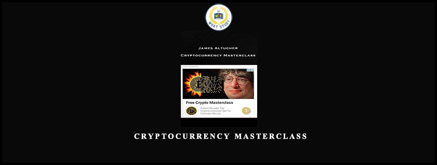 James Altucher – Cryptocurrency Masterclass