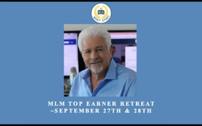 MLM Top Earner Retreat ~September 27th & 28th