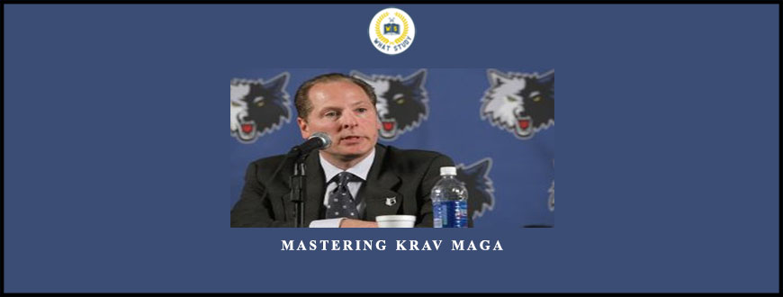 Mastering Krav Maga by David Kahn