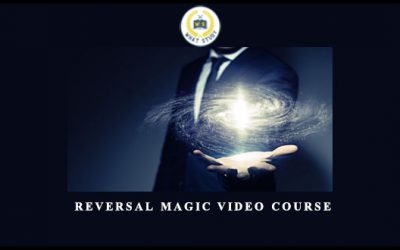 Reversal Magic Video Course