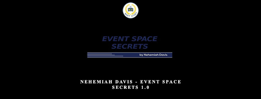 Nehemiah Davis – Event Space Secrets 1.0