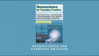 Neuroscience for Everyday Practice