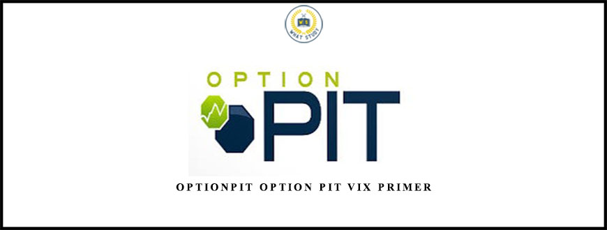 Optionpit Option Pit VIX Primer