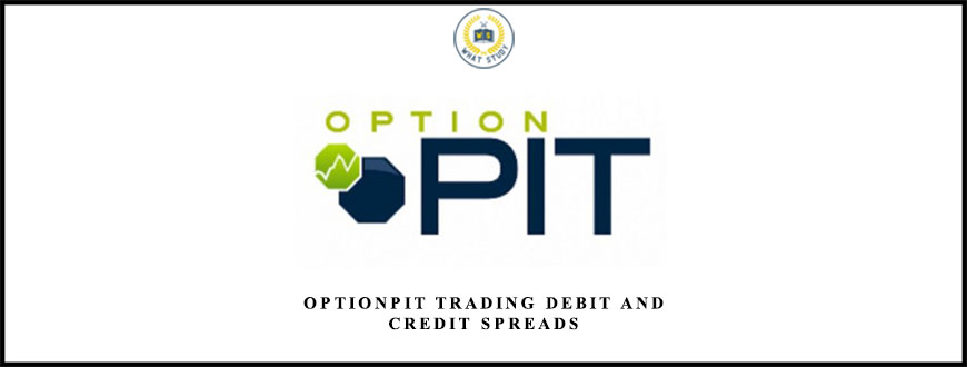 Optionpit Trading Debit and Credit Spreads