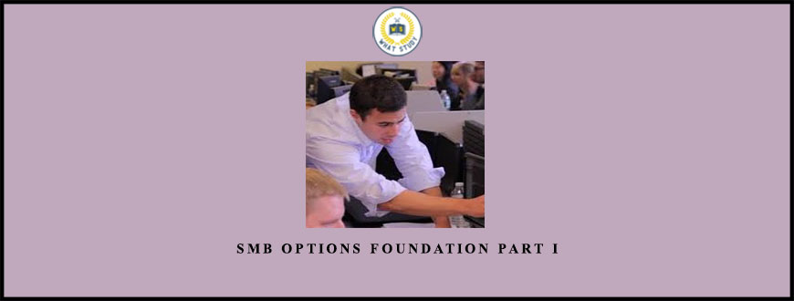 SMB Options Foundation Part I