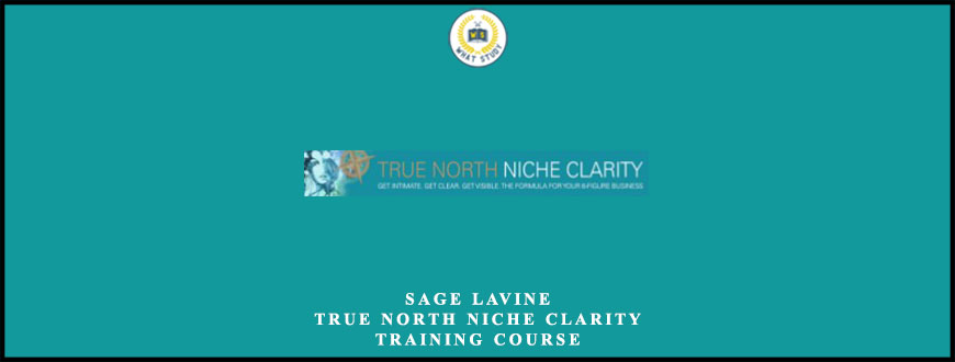 Sage Lavine – True North Niche Clarity Training Course