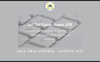 Sell That Course – August 2019