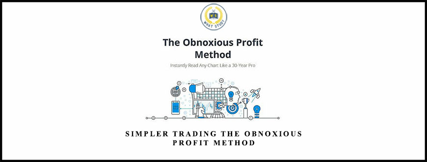 Simpler Trading The Obnoxious Profit Method