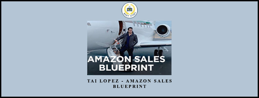 Tai Lopez – Amazon Sales Blueprint