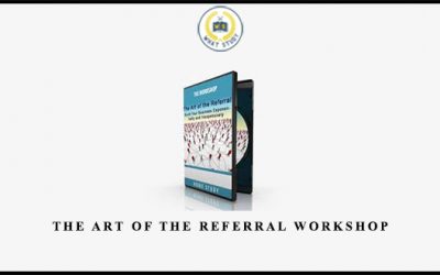 The Art of the Referral Workshop