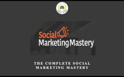 The Complete Social Marketing Mastery