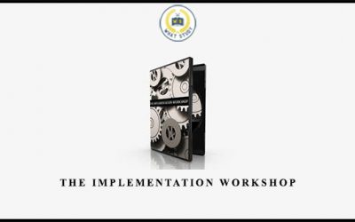 The Implementation Workshop