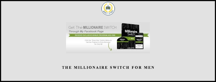 The Millionaire Switch For Men from Jason Capital